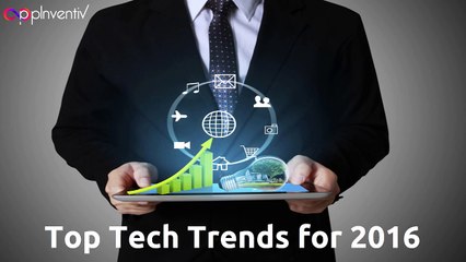 Top Tech Trends for 2016