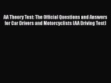 [PDF] AA Theory Test: The Official Questions and Answers for Car Drivers and Motorcyclists