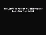 [PDF] Car & Driver on Porsche 1977-81 (Brooklands Books Road Tests Series) [Read] Online