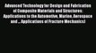[PDF] Advanced Technology for Design and Fabrication of Composite Materials and Structures: