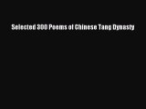 PDF Selected 300 Poems of Chinese Tang Dynasty Free Books