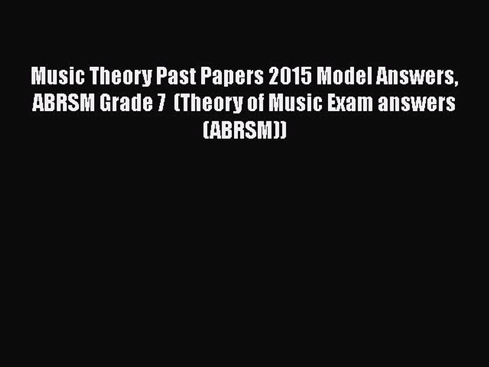 PDF Music Theory Past Papers 2015 Model Answers ABRSM Grade 7  (Theory of Music Exam answers