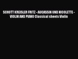 PDF SCHOTT KREISLER FRITZ - AUCASSIN UND NICOLETTE - VIOLIN AND PIANO Classical sheets Violin