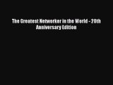 Download The Greatest Networker in the World - 20th Anniversary Edition  EBook