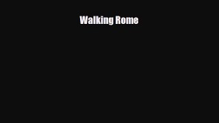 Download Walking Rome PDF Book Free