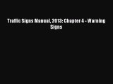 Read Traffic Signs Manual 2013: Chapter 4 - Warning Signs Ebook Free