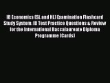 Read IB Economics (SL and HL) Examination Flashcard Study System: IB Test Practice Questions