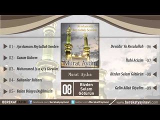 Murat Aydın - Bizden Selam Götürün
