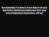 Read Arco Everything You Need to Score High on the Ged: High School Equivalency Examination