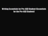 Download Writing Essentials for Pre-GED Student (Essentials for the Pre-GED Student) PDF Online