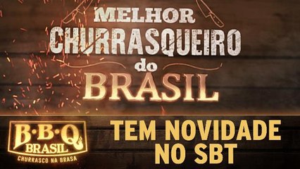 Tem novidade no SBT! Vem aí o BBQ Brasil