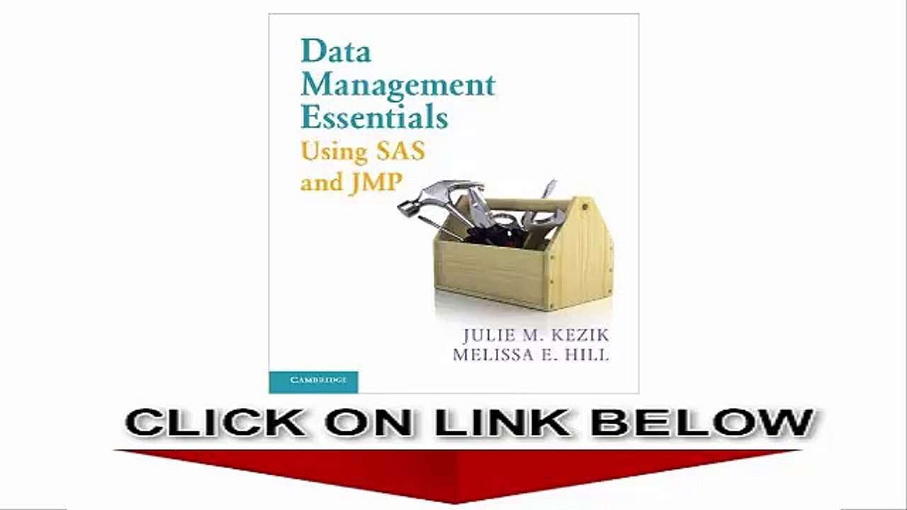 Data Management Essentials Using SAS and JMP
