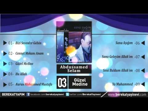 Abdussamed Selam - Güzel Medine