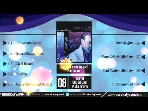 Abdussamed Selam - Seni Buldum Allah'ım