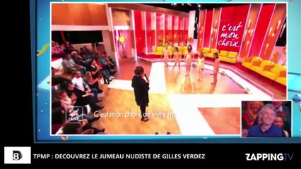TPMP : Découvrez le jumeau nudiste de Gilles Verdez (Vidéo)
