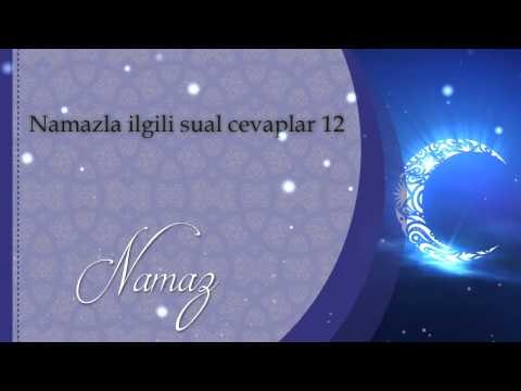 Namazla ilgili sual cevaplar 12 - Sorularla İslamiyet