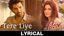 Tere Liye – [Full Audio Song with Lyrics] – Fitoor [2016] FT. Aditya Roy Kapur & Katrina Kaif [FULL HD] - (SULEMAN - RECORD)