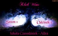 Klub Winx S01 Odc03 - Szkoła czarodziejek - Alfea