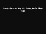 Read Savage Tales #1 May 1971. Conan Ka-Zar Man-Thing Ebook Free