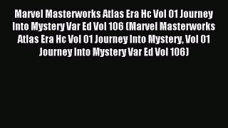 Read Marvel Masterworks Atlas Era Hc Vol 01 Journey Into Mystery Var Ed Vol 106 (Marvel Masterworks