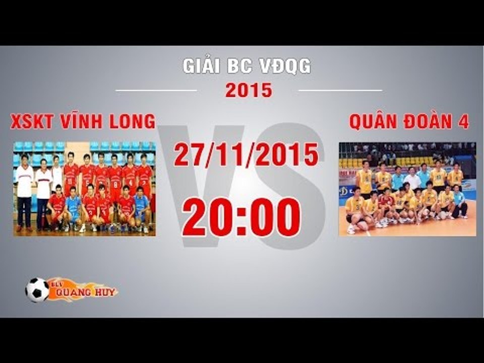 XSKT Vĩnh Long vs Quân Đoàn 4 - Tranh hạng 3 Giải BC VĐQG 2015 | FULL