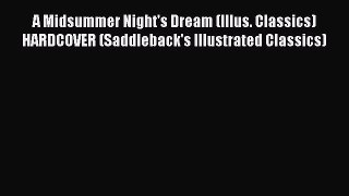 PDF A Midsummer Night's Dream (Illus. Classics) HARDCOVER (Saddleback's Illustrated Classics)