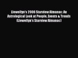 [PDF] Llewellyn's 2006 Starview Almanac: An Astrological Look at People Events & Trends (Llewellyn's