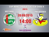 Việt Nam vs Philippines - Cúp bóng chuyền châu Á 2015 | FULL