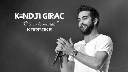 KARAOKE KENDJI GIRAC - Où va le monde