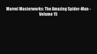 Read Marvel Masterworks: The Amazing Spider-Man - Volume 15 Ebook Free