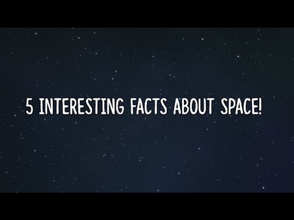 5 Intriguing Facts About Space!