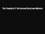 Download The Tragedy of Y: The Second Drury Lane Mystery  EBook