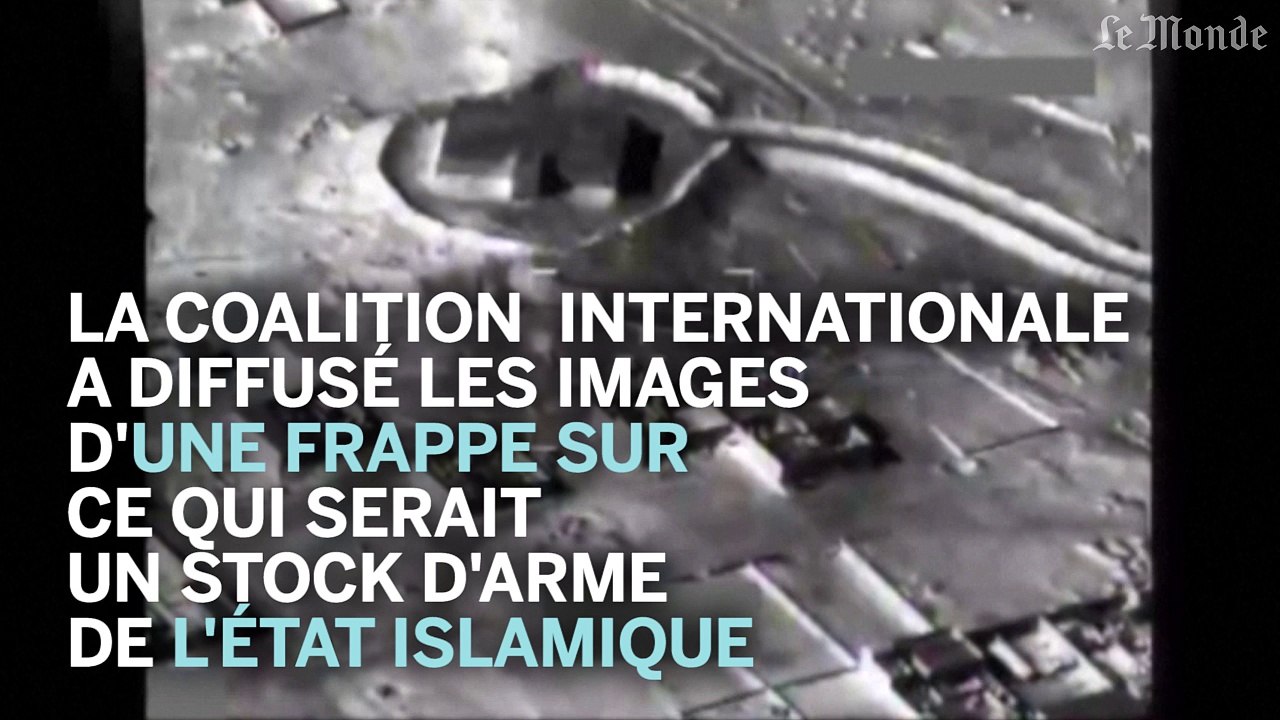 Les images d'une frappe sur un stock d'armes de l'Etat islamique