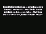 [PDF] Capacidades institucionales para el desarrollo humano / Institutional Capacities for