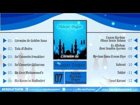 Hidayet Doğan - Canım Kurban Olsun Senin Yoluna