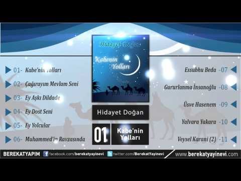 Hidayet Doğan - Kabe'nin Yolları Müziksiz İlahi