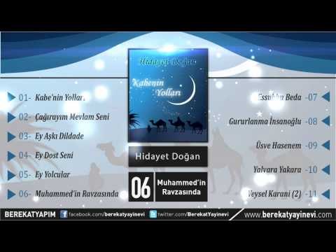 Hidayet Doğan - Muhammed'in Ravzasında Müziksiz İlahi