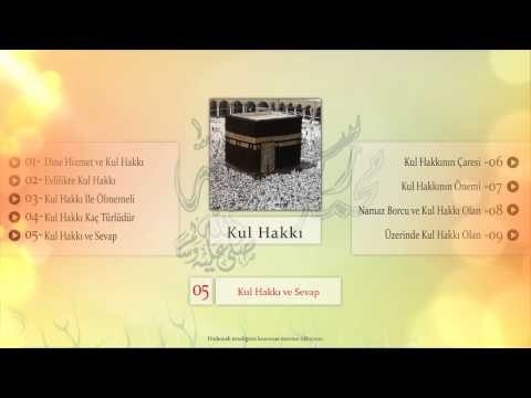 05 Kul hakkı ve sevap - Sorularla İslamiyet