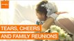 Tears, Cheers and Family Reunions