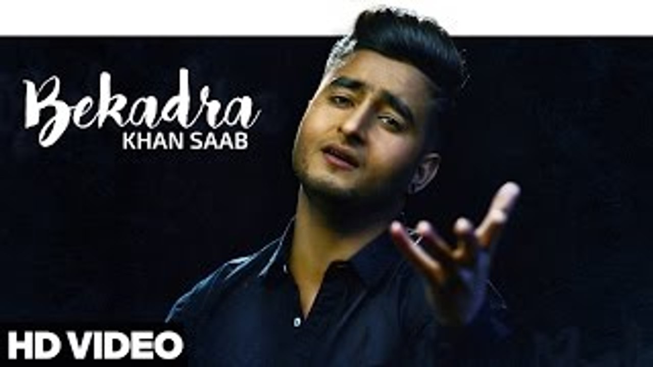 Khan Saab - Bekadra | Official Music Video | Fresh Media Records