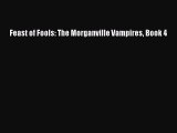 Download Feast of Fools: The Morganville Vampires Book 4  Read Online