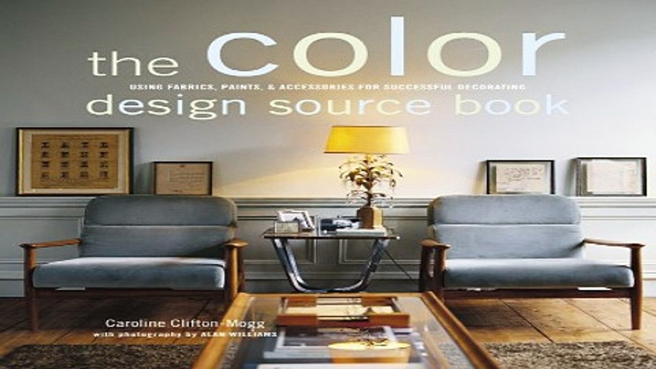 Download The Color Design Source Book  Using Fabrics  Paints    Accessories for Successful