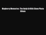 PDF Mayberry Memories: The Andy Griffith Show Photo Album  Read Online