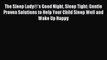 Read The Sleep Lady®’s Good Night Sleep Tight: Gentle Proven Solutions to Help Your Child Sleep