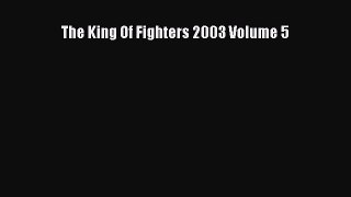 Read The King Of Fighters 2003 Volume 5 PDF Online