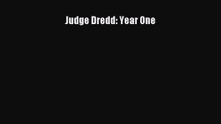 Read Judge Dredd: Year One Ebook Free