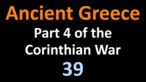 Ancient Greek History - Part 4 Corinthian War - 39