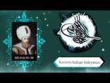 Kanuni Sultan Süleyman - Sorularla İslamiyet