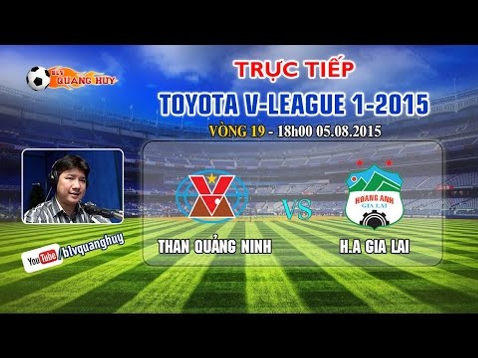 Than Quảng Ninh vs HAGL - V.League 2015 | FULL
