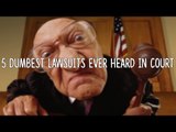 5 Dumbest Lawsuits Ever Heard In Court!